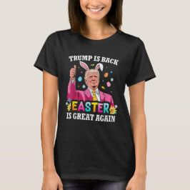Camiseta Trump é Back Páscoa é Excelente de novo Coelhinho 