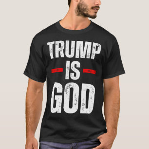 Camiseta Trump É Deus, O Trump Engraçado É Deus