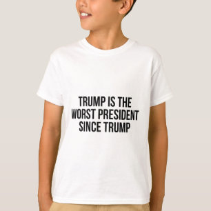 Camiseta Trump É o Pior Presidente Desde Trump 6
