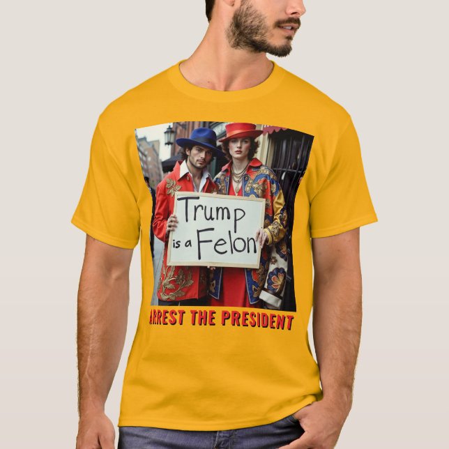 Camiseta Trump é um Felon Prisão do Presidente (Frente)