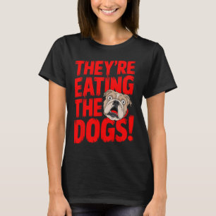 Camiseta Trump Eles Estão Comendo Os Cachorros Os Gatos Os