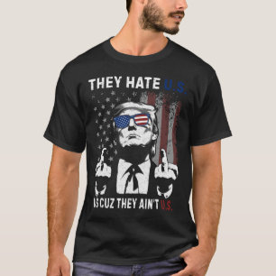 Camiseta Trump Eles Nos Odeiam Porque Eles Não São Nós Engr
