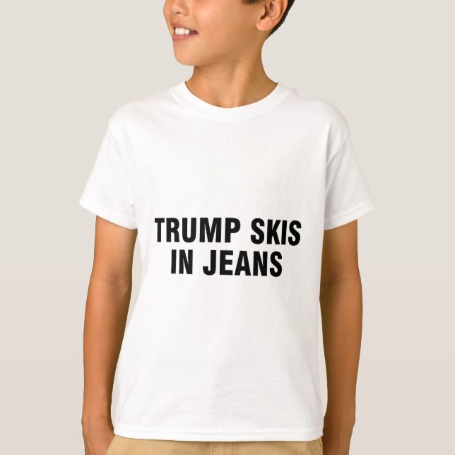 Camiseta Trump Esquia De Jeans  (Frente)