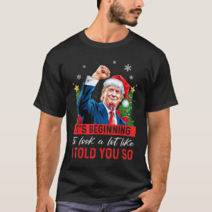 Camiseta Trump Está Começando A Parecer Muito Como Eu Disse