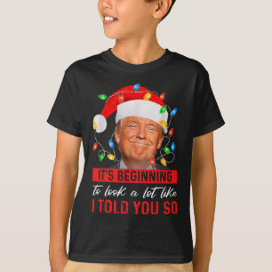 Camiseta Trump Está começando o olhar muito como eu disse