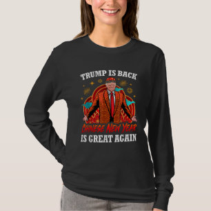 Camiseta Trump está de volta Ano Novo Chinês está Excelente