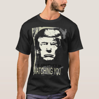 Camiseta Trump Está Te Observando