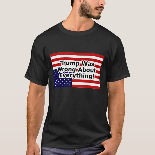 Camiseta Trump estava errado sobre tudo - bandeira american (Frente)