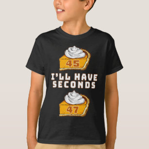 Camiseta Trump Eu terei segundos 45 47 Pumpkin Pie Thanksgi