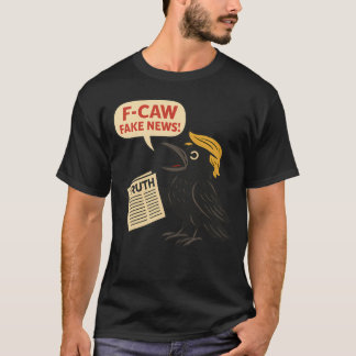 Camiseta Trump F-Caw-F Bkack Crow F Caw
