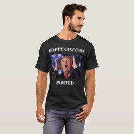 Camiseta Trump Happy Cinco De Portado