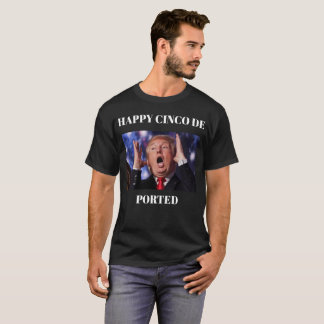 Camiseta Trump Happy Cinco De Portado
