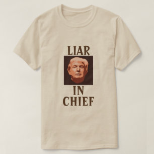 Camiseta Trump LIAR IN CHIEF T Shirt