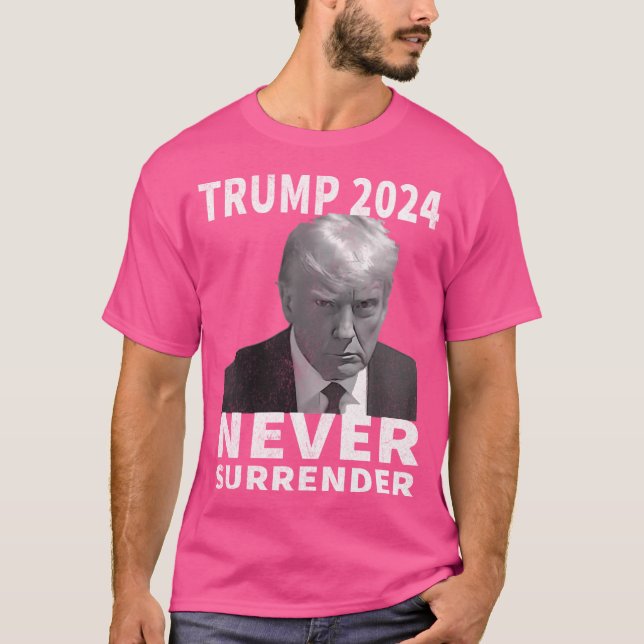 Camiseta Trump Mug Shot - Nunca renda - Trump 2024 Pro T (Frente)