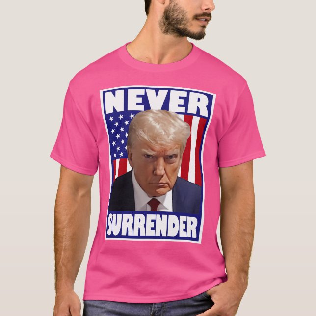 Camiseta Trump Mugshot Nunca renderse (Frente)