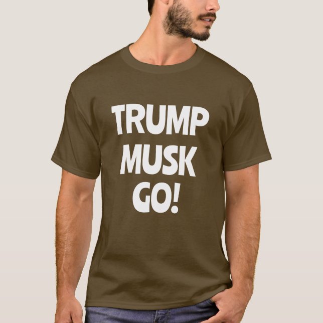 Camiseta Trump Musk Go! Anti-Trump (Frente)