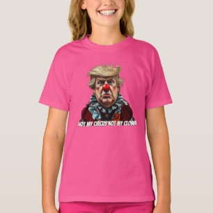Camiseta Trump: "Não Meu Circo, Não Meu Palhaço"