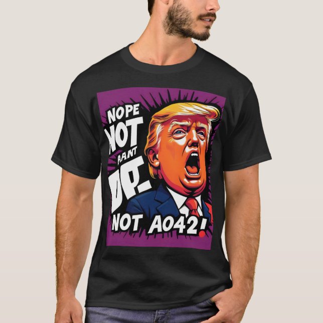 Camiseta Trump? Não, Não Novamente: Política Humorosa (Frente)
