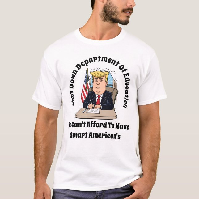 Camiseta Trump Não Pode Ter Americanos Inteligentes (Frente)