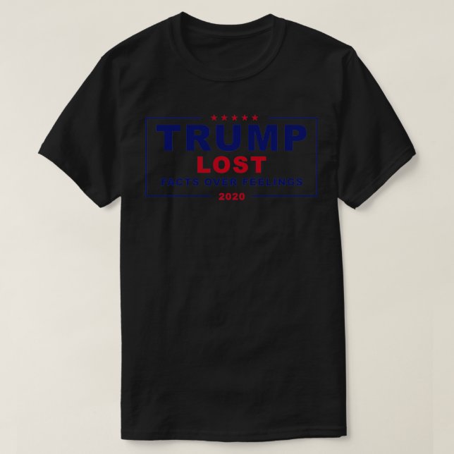 Camiseta Trump perdeu fatos sobre sentimentos 2020 (Frente do Design)