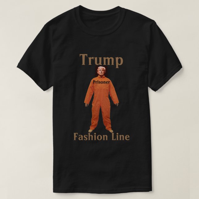 Camiseta Trump Prisioneiro Fashion Line T Shirt (Frente do Design)