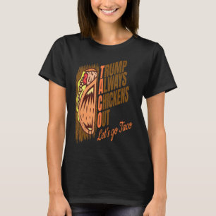 Camiseta Trump Sempre Desiste Engraçado Trump Taco
