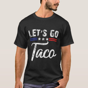 Camiseta Trump Sempre Desiste Vamos Lá Taco Engraçado _3 