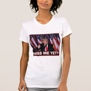 Camiseta Trump Sentiu Minha Falta?