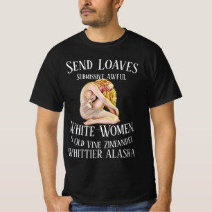 Camiseta Trump Submisso TERRÍVEL Mulheres Brancas Whittier