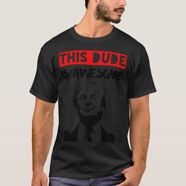 Camiseta Trump Support - Engraçado Presidente Americano Don (Frente)
