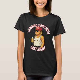 Camiseta Trump Tarifou Sua Mãe Ontem À Noite, Bebê Engraçad