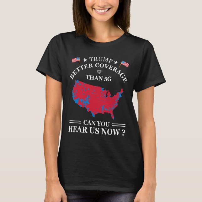 Camiseta Trump Tem Cobertura Melhor Que 5g  (Frente)