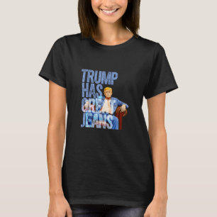 Camiseta Trump Tem Jeans Excelentes Engraçados Memória Polí