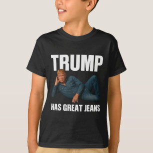 Camiseta Trump Tem Ótimas Calças Jeans Dito Engraçado de Me