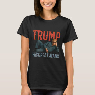 Camiseta Trump Tem Ótimas Calças Meme Político Engraçado