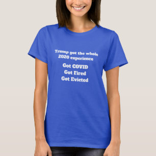 Camiseta Trump Teve Toda a Experiência de 2020