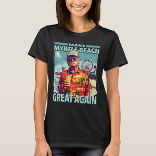 Camiseta Trump Torna Myrtle Beach Excelente Novamente Trump