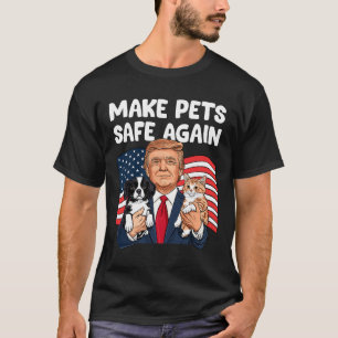 Camiseta Trump Torna os Animais de Estimação Seguros Novame