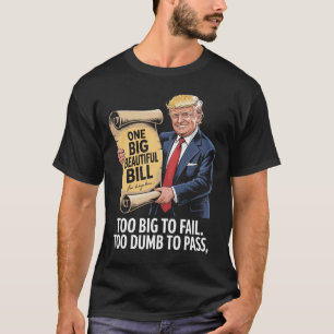 Camiseta Trump Uma Grande Bela Conta Bonita Demais Para Fal