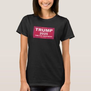 Camiseta Trump Vance 2025 Time For Greatness (Tempo Para Gr