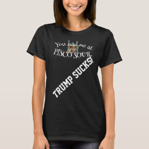 Camiseta Trump Você me conquistou com PISCO SOUR