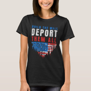 Camiseta Trump Won Construiu O Muro Deportando-Os Todos 202