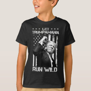 Camiseta Trumpamania Trump 2024 Let Trump-a-mania Run Wild