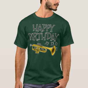 Camiseta Trumpet Happy Birthday Trumpeter Brass Musical