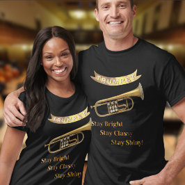 Camiseta Trumpet Player "Stay Bright Classy Shiny" Musician