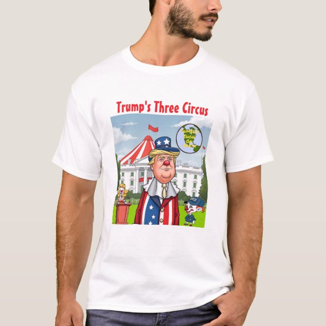 Camiseta Trump's Three Ring Circus (Frente)