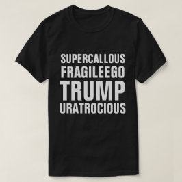 Camiseta Trunfo frágil caloso super do ego você é atroz