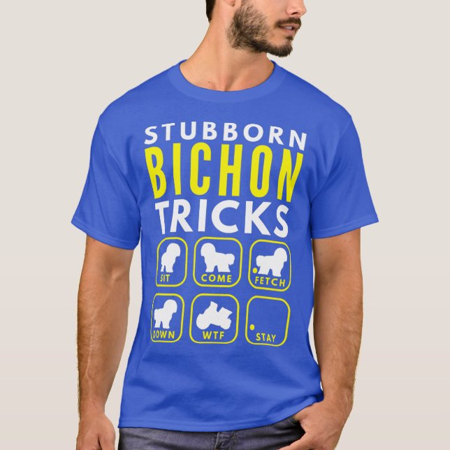 Camiseta Truques Bichon Stubborn - Formação de cães (Frente)