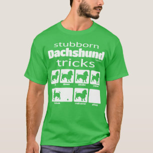 Camiseta Truques Dachshund Stubborn