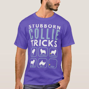 Camiseta Truques de Collie Rough Stubborn - Formação de c